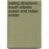 Sailing Directions - South Atlantic Ocean and Indian Ocean door National Geospatial-Intelligence Agency