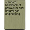 Standard Handbook of Petroleum and Natural Gas Engineering door Phd Lyons