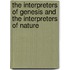 The Interpreters of Genesis and the Interpreters of Nature