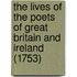 The Lives of the Poets of Great Britain and Ireland (1753)