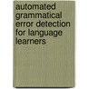 Automated Grammatical Error Detection for Language Learners door Martin Chodorow