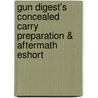 Gun Digest's Concealed Carry Preparation & Aftermath Eshort by Massad Ayoob