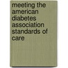 Meeting the American Diabetes Association Standards of Care door Mayer Davidson