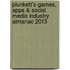Plunkett's Games, Apps & Social Media Industry Almanac 2013