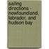 Sailing Directions - Newfoundland, Labrador, and Hudson Bay