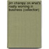 Jim Champy on What's Really Working in Business (Collection)