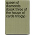 Queen of Diamonds (Book Three of the House of Cards Trilogy)