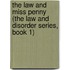 The Law and Miss Penny (the Law and Disorder Series, Book 1)