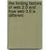 The Limiting Factors of Web 2.0 and How Web 3.0 Is Different
