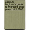 Absolute Beginner's Guide to Microsoft Office Powerpoint 2003 door Read Gilgen