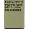 Fundamentals of Oncology Fourth Edition, Revised and Expanded door Henry C. Pitot