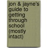 Jon & Jayne's Guide to Getting Through School (Mostly Intact) door Gary Rosenberg