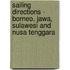 Sailing Directions - Borneo, Jawa, Sulawesi and Nusa Tenggara