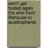 Won't Get Fooled Again the Who from Lifehouse to Quadrophenia door Richie Unterberger
