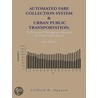 Automated Fare Collection System & Urban Public Transportation door Clifford N. Opurum