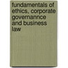 Fundamentals of Ethics, Corporate Governannce and Business Law door Larry Mead