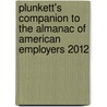 Plunkett's Companion to the Almanac of American Employers 2012 door Jack W. Plunkett