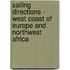 Sailing Directions - West Coast of Europe and Northwest Africa