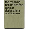 The Meaning Behind Financial Advisor Designations and Licenses door Adobe Creative Team