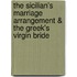 The Sicilian's Marriage Arrangement & the Greek's Virgin Bride
