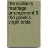 The Sicilian's Marriage Arrangement & the Greek's Virgin Bride door Lucy Monroe