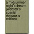 A Midsummer Night's Dream (Webster's Spanish Thesaurus Edition)