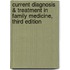 Current Diagnosis & Treatment in Family Medicine, Third Edition