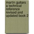 Martin Guitars a Technical Reference Revised and Updated Book 2