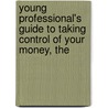 Young Professional's Guide to Taking Control of Your Money, The door Farnoosh Torabi