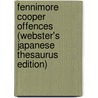 Fennimore Cooper Offences (Webster's Japanese Thesaurus Edition) door Inc. Icon Group International