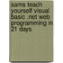 Sams Teach Yourself Visual Basic .Net Web Programming in 21 Days