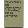 The Chemistry and Pharmacology of Taxol&Reg; and Its Derivatives by Harrie Timmerman