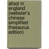 Afoot in England (Webster's Chinese Simplified Thesaurus Edition) by Inc. Icon Group International