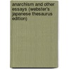 Anarchism and Other Essays (Webster's Japanese Thesaurus Edition) door Inc. Icon Group International