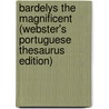 Bardelys the Magnificent (Webster's Portuguese Thesaurus Edition) by Inc. Icon Group International