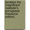 Bardelys the Magnificent (Webster's Portuguese Thesaurus Edition) door Inc. Icon Group International