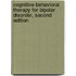 Cognitive-Behavioral Therapy for Bipolar Disorder, Second Edition