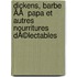 Dickens, barbe ÃÂ  papa et autres nourritures dÃ©lectables
