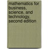 Mathematics for Business, Science, and Technology, Second Edition door Steven Karris