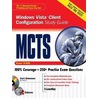 Mcts Windows Vista Client Configuration Study Guide (Exam 70-620) door Curt Simmons