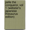 Pelle the Conqueror, Vol 1 (Webster's Japanese Thesaurus Edition) door Inc. Icon Group International