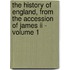 The History Of England, From The Accession Of James Ii - Volume 1