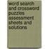 Word Search and Crossword Puzzles Assessment Sheets and Solutions