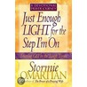 Just Enough Light for the Step I'm On--A Devotional Prayer Journey by Stormie Omartian