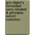 Gun Digest's Concealed Carry Mindset & Principles Eshort Collection