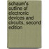 Schaum's Outline of Electronic Devices and Circuits, Second Edition