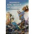 The Legends of King Arthur and His Knights - The Illustrated Edition