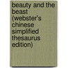 Beauty and the Beast (Webster's Chinese Simplified Thesaurus Edition) door Inc. Icon Group International