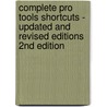 Complete Pro Tools Shortcuts - Updated and Revised Editions 2nd Edition door Jose Chilitos Valenzuela