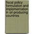 Fiscal Policy Formulation and Implementation in Oil-Producing Countries